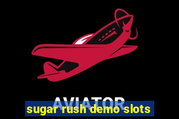 sugar rush demo slots